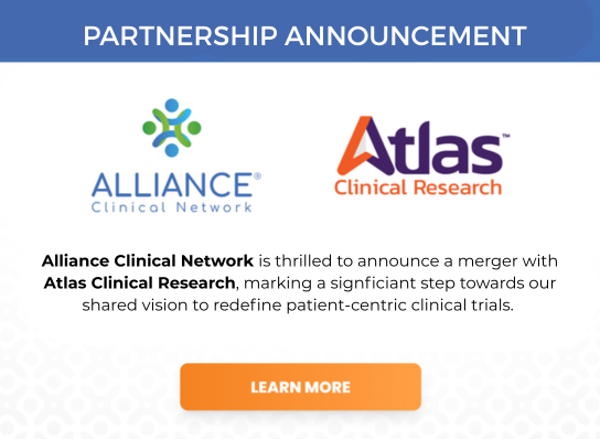 Partnership announcement: Alliance Clinical Network and Atlas Clinical Research logos with merger message and a Learn More button.